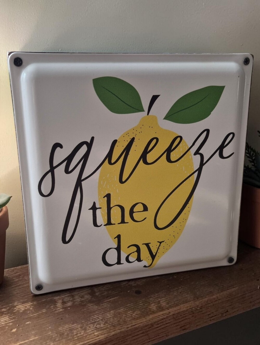 'Squeeze The Day' Lemon Sign